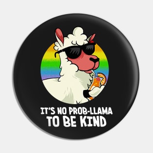 Funny It's No Prob Llama To Be Kind Vintage Pin