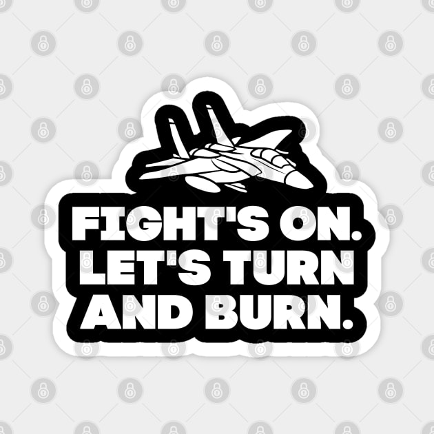 Let's turn and burn! Magnet by mksjr