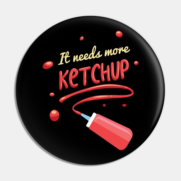 Ketchup Lover Pin by Design Seventytwo