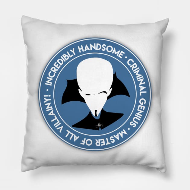 Master of all Villainy! Pillow by WinterWolfDesign