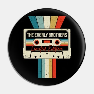 Graphic The Everly Brothers Proud Name Cassette Tape Vintage Birthday Gifts Pin