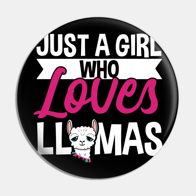 Llama Lover, Just A Girl Who Loves Llamas Gift Pin by TabbyDesigns