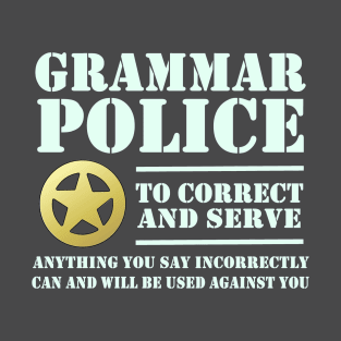 Grammar Police T-Shirt