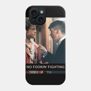 no fooking fighting Phone Case