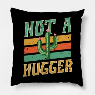 I'm Not a Hugger Don't Hug Cactus Pillow