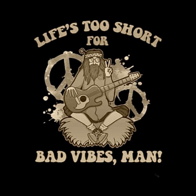 life's too short for bad vibes by hot_issue