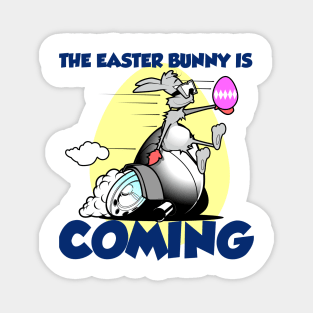 The Easter is coming Magnet