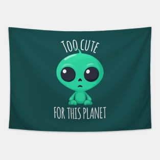 Kawaii Alien - Too Cute for This Planet Tapestry