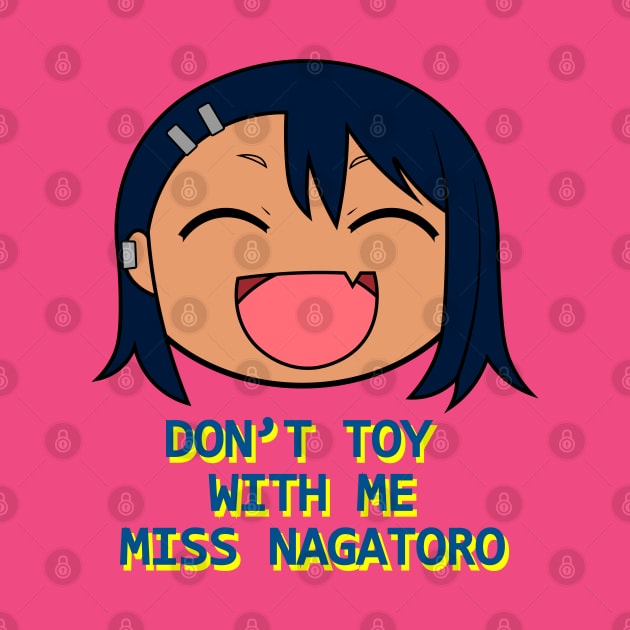 Don't Toy With Me, Miss Nagatoro by TRYorDIE