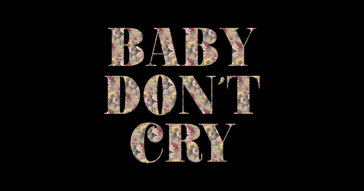 Baby Don´t Cry, pattern Baby Dont Cry Sticker TeePublic