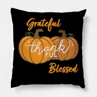 Grateful Thankful Blessed Pumpkin Black Pillow