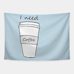 I need coffee Tapestry