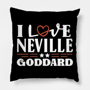 I love Neville Goddard Pillow