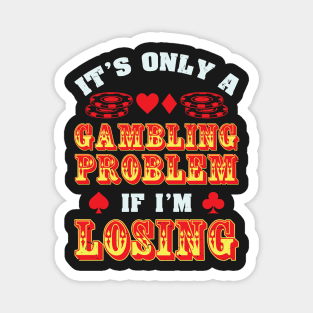 POKER: Gambling Problem Magnet