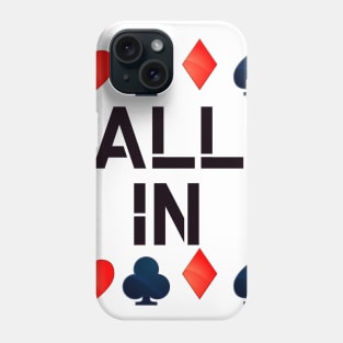 Poker All in Phone Case