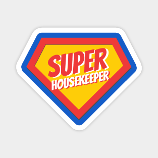 Housekeeper Gifts | Super Housekeeper Magnet