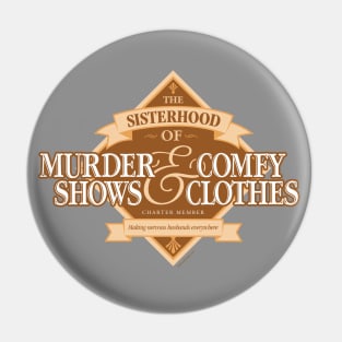 Sisterhood of Murder Shows and Comfy Clothes Pin