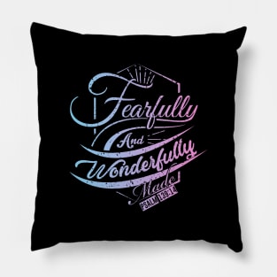 Fearfully and Wonderfully Made Pastel Pillow