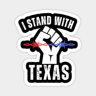 I Stand With Texas Border Crisis Political Magnet