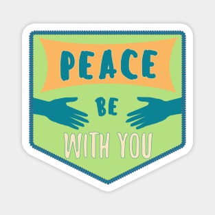 Peace Be With You Patch Magnet