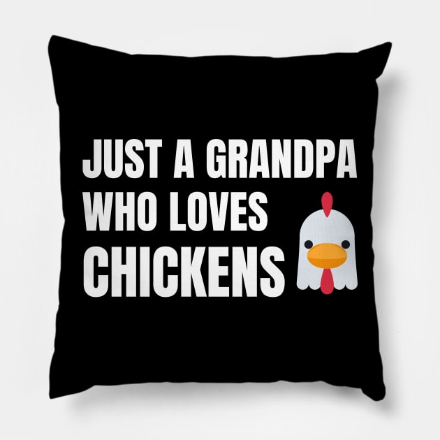 Just A Grandpa Who Loves Chickens Pillow by Artmmey
