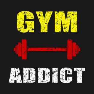 Gym Addict T-Shirt
