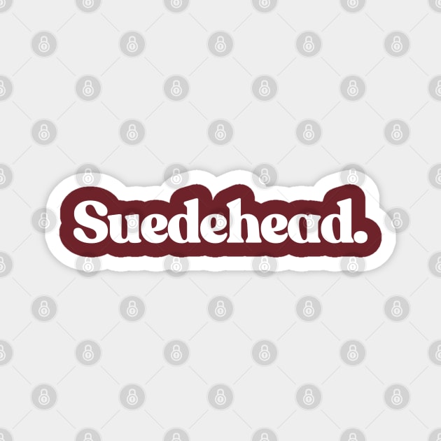 Suedehead - Typographic Design Magnet by DankFutura