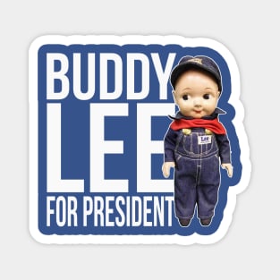 Buddy Lee for President Magnet