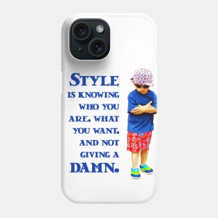 Style: know what you want Phone Case