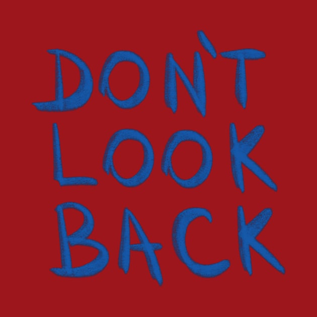 Don't Look Back by Andro010