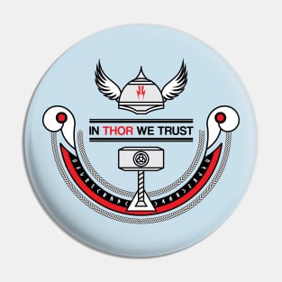 In Thor We Trust Pin