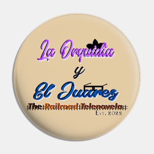 La Orquidia y El Juarez Pin