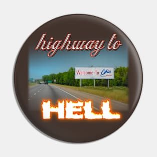 Welcome To Ohio Highway To Hell Pin