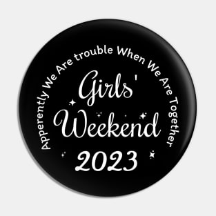 Girls Weekend 2023 Pin