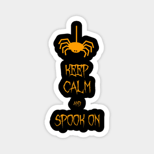 Keep Calm and Spook On Magnet