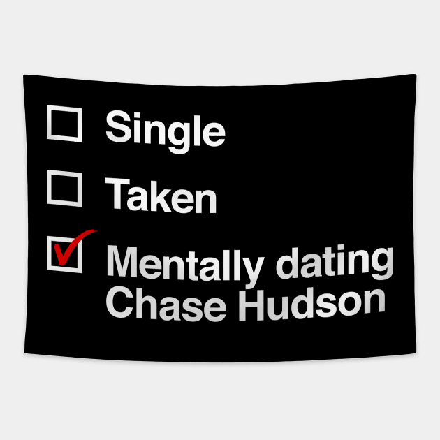Mentally Dating Chase Hudson Tapestry by iconicole