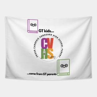 (MAIN DESIGN ON BACK OF T-SHIRT) GT KIDS COME FROM GT PARENTS CVHS 2 Tapestry