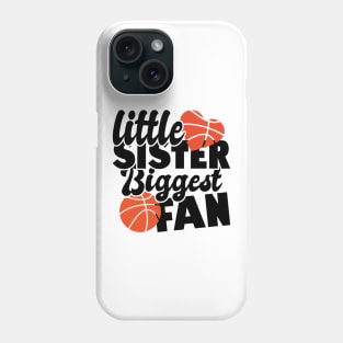 little sister biggest fan - basketball lover Phone Case