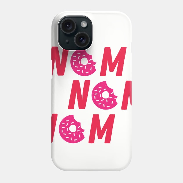 Funny Donuts NOM NOM NOM tee Phone Case by luckybengal