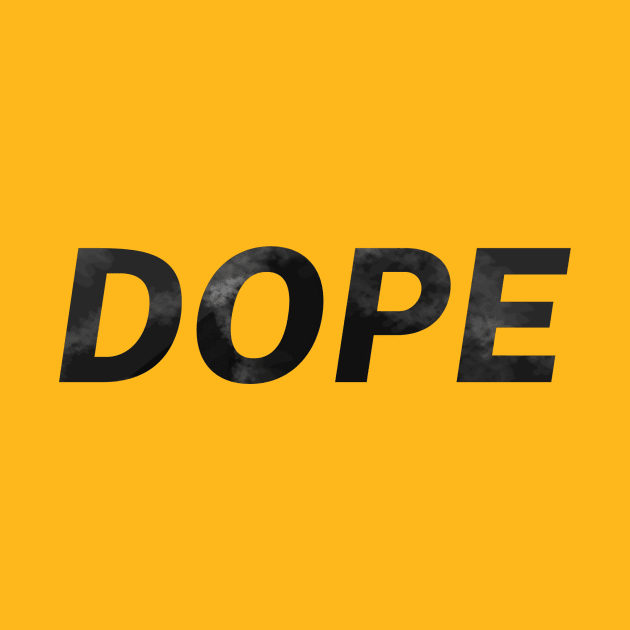 Dope by DopePOD