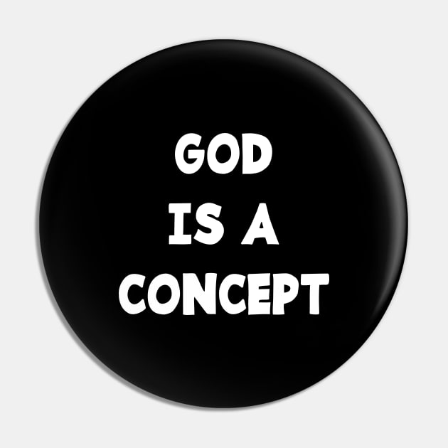 GOD IS A CONCEPT Pin by jcnenm