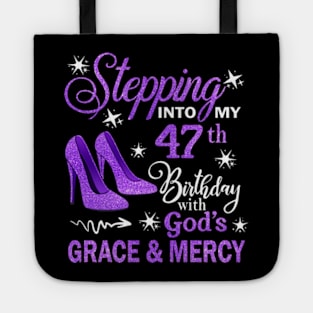 Stepping Into My 47th Birthday With God's Grace & Mercy Bday Tote