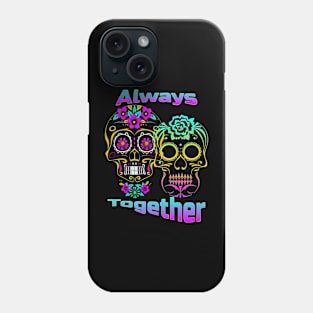 Sugar Skull Always Together Phone Case