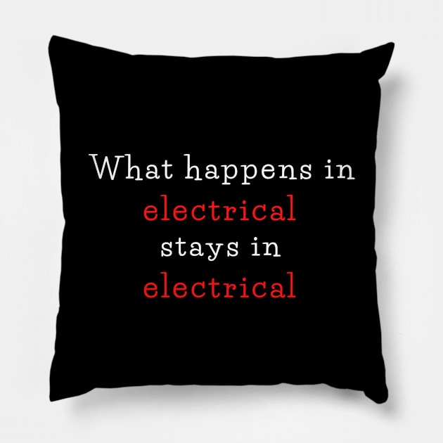 What happens in electrical stays in electrical Pillow by THP