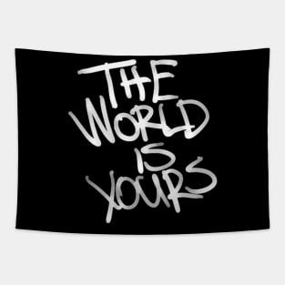 The World Is Yours Tapestry