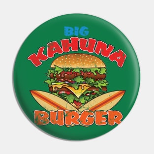 Big Kahuna Burger Pin