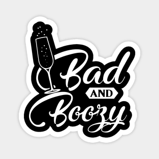 Bad Boozy - Bachelorette Party - Wedding Bride Gift Magnet