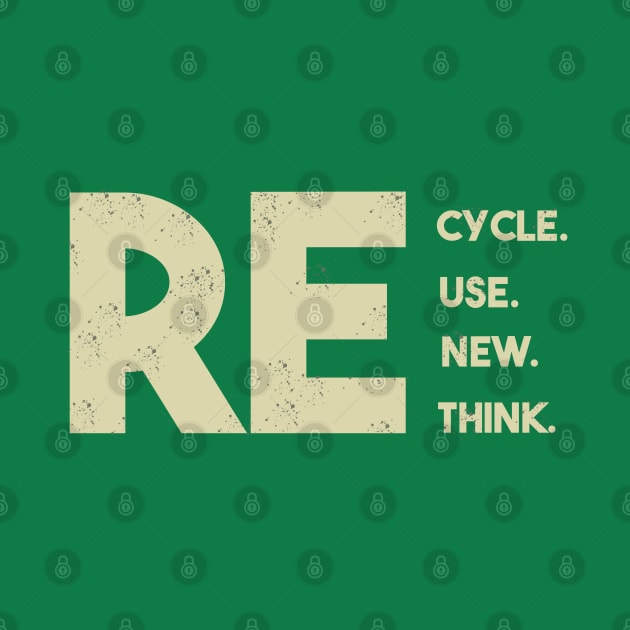 Recycle reuse renew rethink by Dbshirt