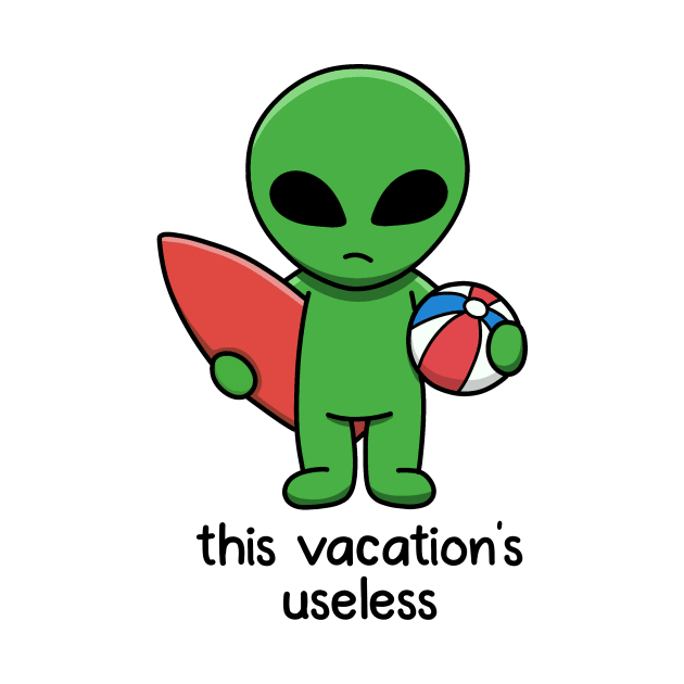 This vacation’s useless by The Local Sticker Shop