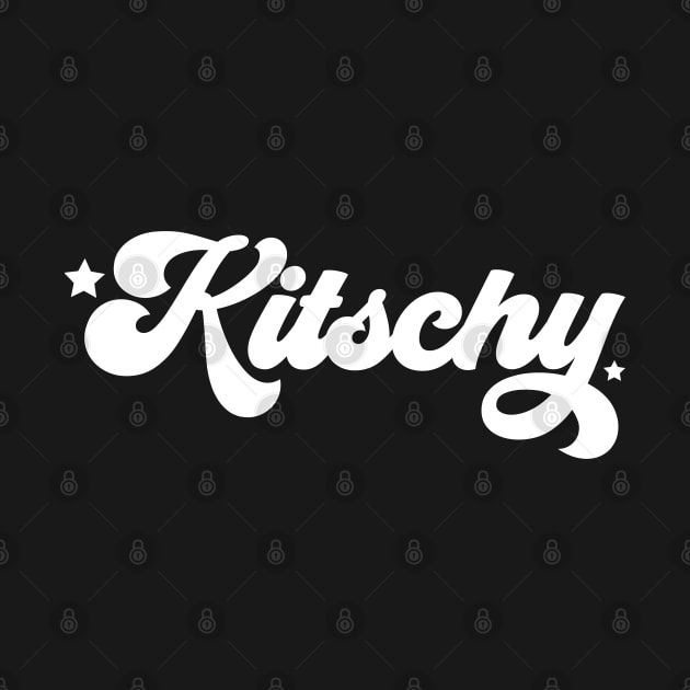 Kitschy by FruitflyPie